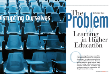 Disrupting Ourselves: The Problem of Learning in Higher Education